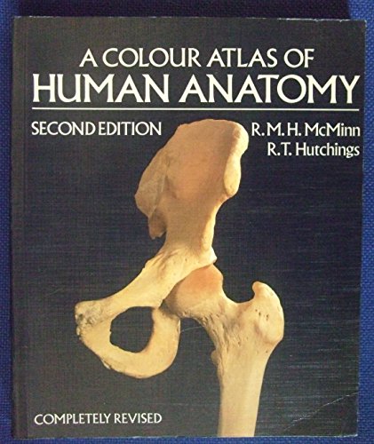 A Colour Atlas of Human Anatomy by Robert M H Mcminn ISBN 9780723415336