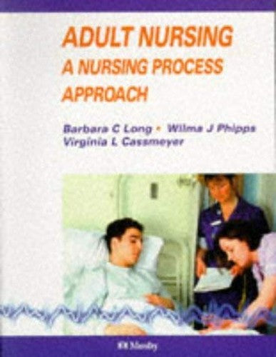 Adult Nursing by Barbara C Long ISBN 9780723420040