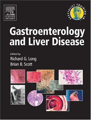 Specialist Training in Gastroenterology and Liver Disease by Richard G Long ISBN 9780723432524