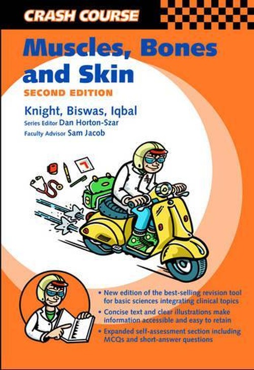 Crash Course: Muscle, Bones and Skin by Sian Knight