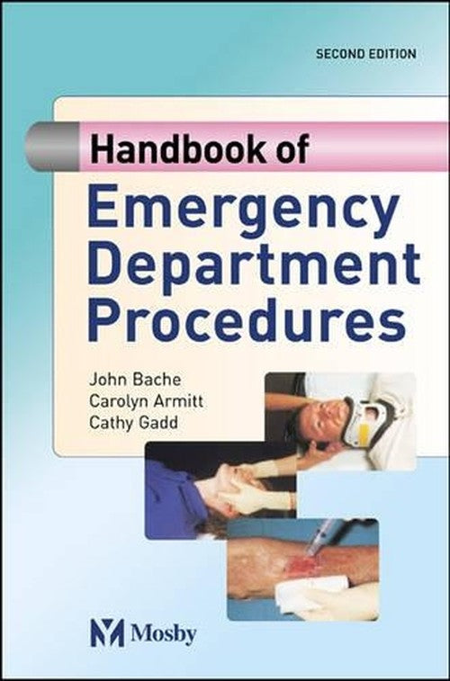 Handbook of Emergency Department Procedures by John Bache ISBN 9780723433224