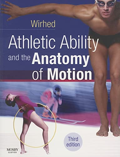 Athletic Ability and the Anatomy of Motion by Rolf Wirhed Fil Lic ISBN 9780723433866