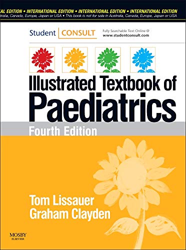 Illustrated Textbook of Paediatrics International Edition by Tom Lissauer ISBN 9780723435662