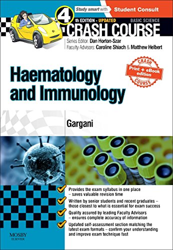 Crash Course Haematology and Immunology: Updated Print + eBook edition by Yousef Gargani Mbchb ISBN 9780723438526