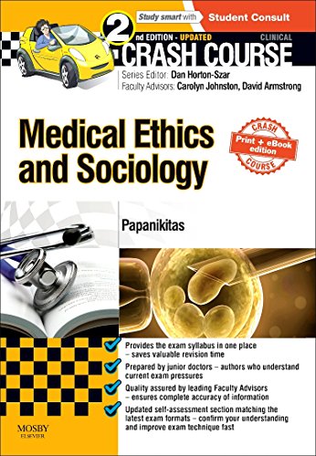 Crash Course Medical Ethics and Sociology Updated Print + eBook edition by Andrew Papanikitas ISBN 9780723438656