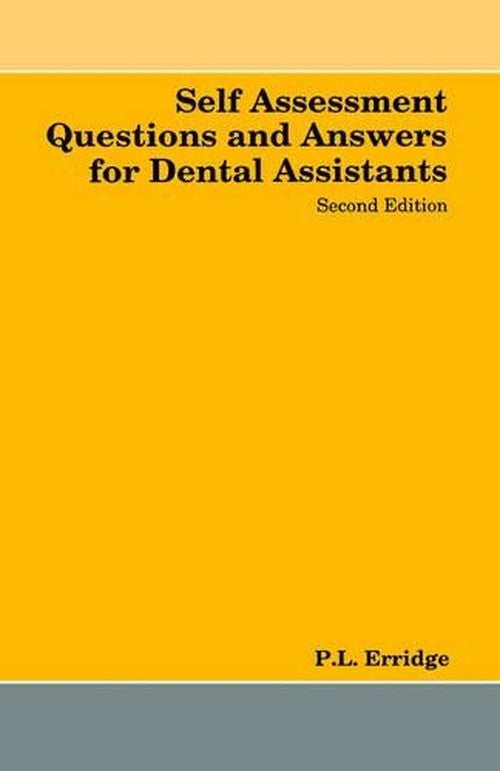 Self Assessment Questions and Answers for Dental Assistants by Pl Erridge ISBN 9780723609636