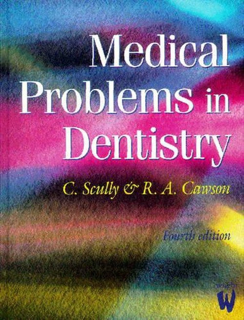Medical Problems in Dentistry by Cm Scully ISBN 9780723610564