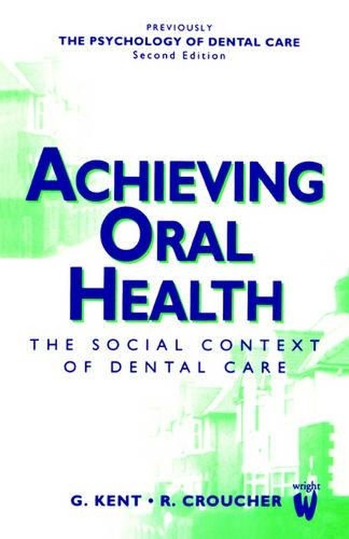 Achieving Oral Health by Ray Croucher ISBN 9780723610571