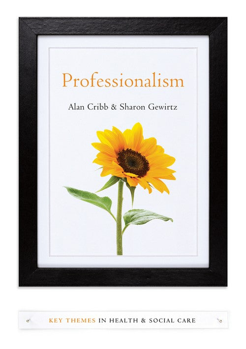 Professionalism by Alan Cribb ISBN 9780745653174