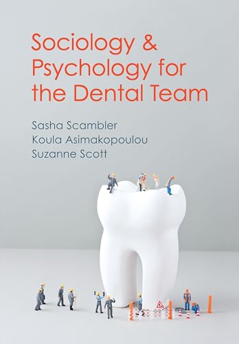 Sociology and Psychology for the Dental Team by Sasha Scambler ISBN 9780745654348