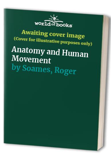 Anatomy and Human Movement by Nigel Palastanga 9780750601344