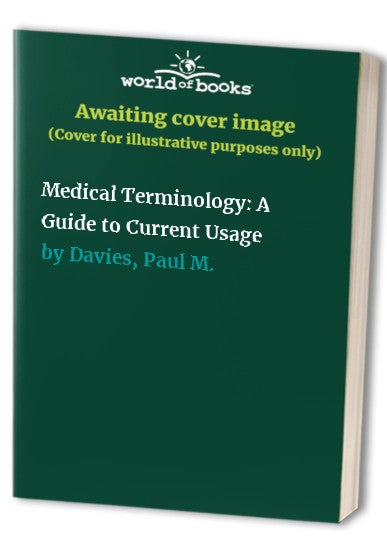 Medical Terminology by Paul M Davies ISBN 9780750601757