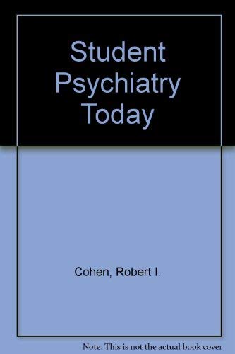 Student Psychiatry Today by Robert I Cohen ISBN 9780750603225