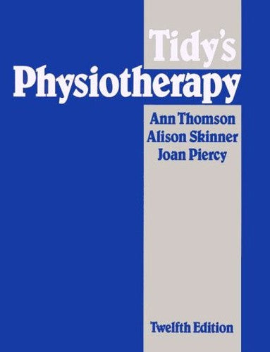 Physiotherapy by Noel Margaret Tidy ISBN 9780750613460