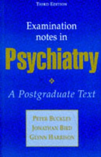 Examination Notes in Psychiatry, 3Ed by Glynn Harrison ISBN 9780750614276