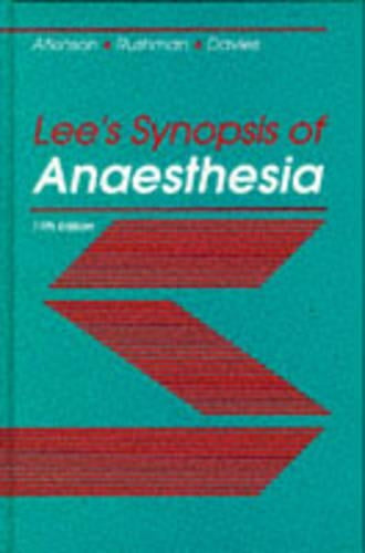 Lee's Synopsis of Anaesthesia by Jalfred Lee ISBN 9780750614498