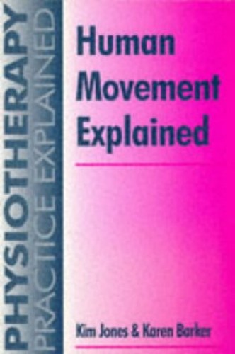 Human Movement Explained by Kim Jones ISBN 9780750617475