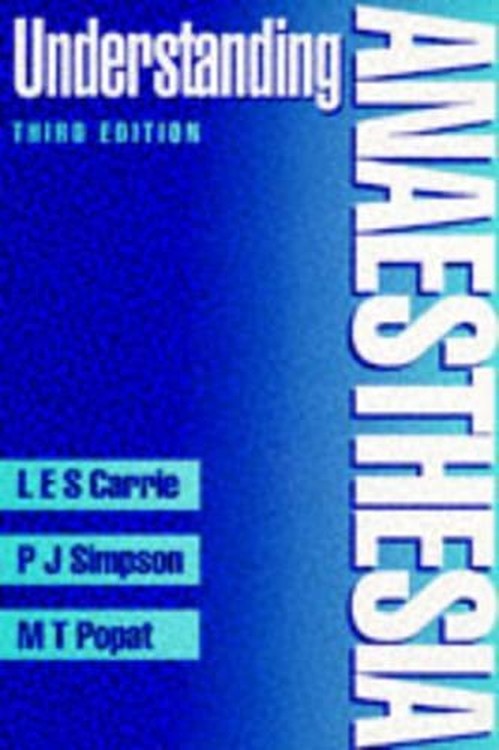 Understanding Anaesthesia by Len Es Carrie ISBN 9780750620796