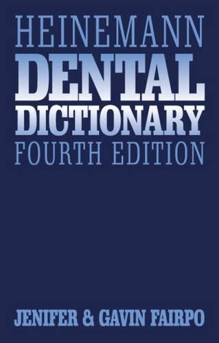 Heinemann Dental Dictionary by Cgavin Fairpo Bds Mchd ISBN 9780750622080