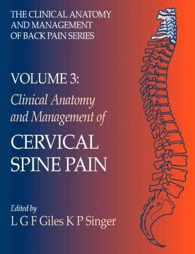 Clinical Anatomy and Management of Cervical Spine Pain by Lynton Giles Msc Dc ISBN 9780750623971