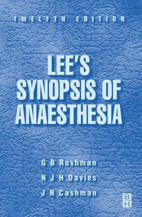 Lee's Synopsis of Anaesthesia by Gb Rushman ISBN 9780750632478