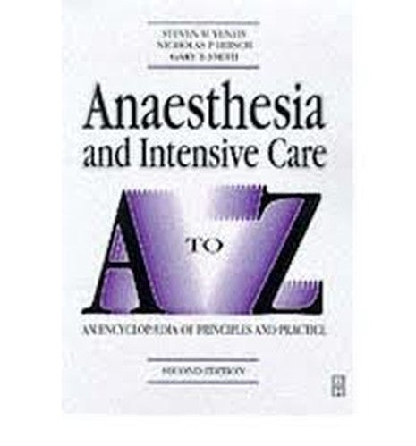 Anaesthesia and Intensive Care A to Z by Steven M Yentis ISBN 9780750632492