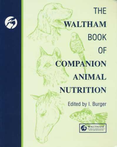 The Waltham Book of Companion Animal Nutrition by Waltham Centre For Pet Nutrition 9780750633376
