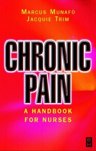 Chronic Pain by Marcus Munafo Ma Msc ISBN 9780750641203