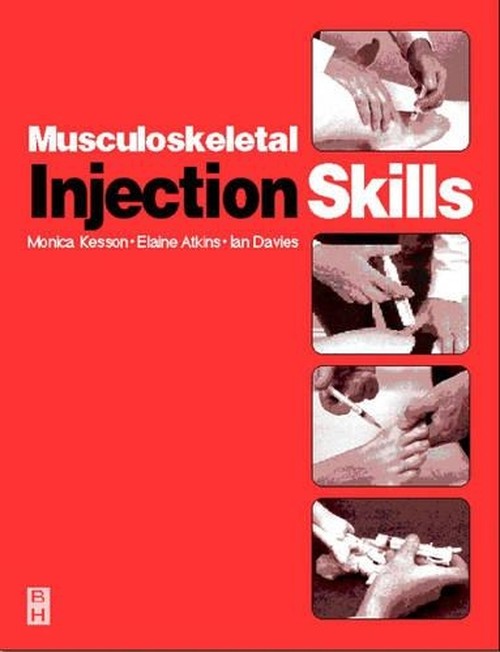 Musculoskeletal Injection Skills by Elaine Atkins ISBN 9780750643726