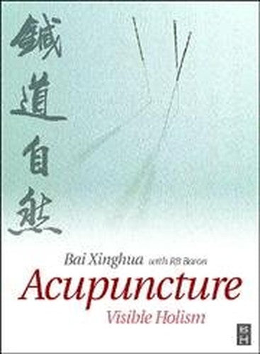 Acupuncture by Bai Xinghua Md 9780750645393