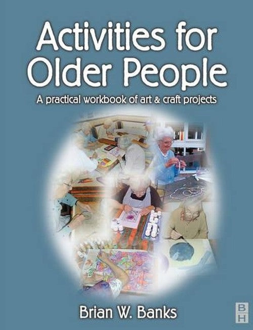 Activities for Older People by Brian W Banks