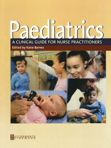 Paediatrics by Katie Barnes Rgn Rscn Bsc Msc Mph Cpnp ISBN 9780750649575