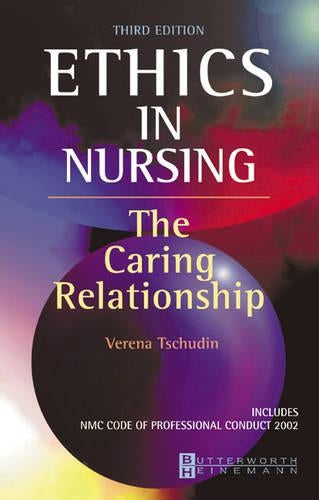 Ethics in Nursing by Verena Tschudin ISBN 9780750652650