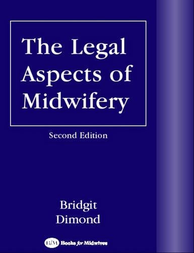 The Legal Aspects of Midwifery by Bridgit C Dimond ISBN 9780750652773