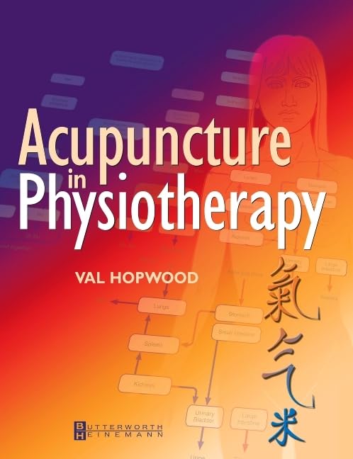 Acupuncture in Physiotherapy by Val Hopwood Fcsp Dip Ac Nanjing ISBN 9780750653282