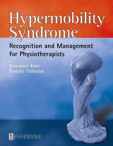 Hypermobility Syndrome by Rosemary J Keer Msc Mcsp Macp ISBN 9780750653909