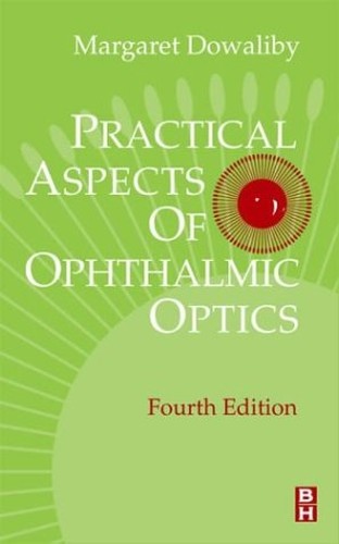 Practical Aspects of Ophthalmic Optics by Margaret Dowaliby ISBN 9780750671897