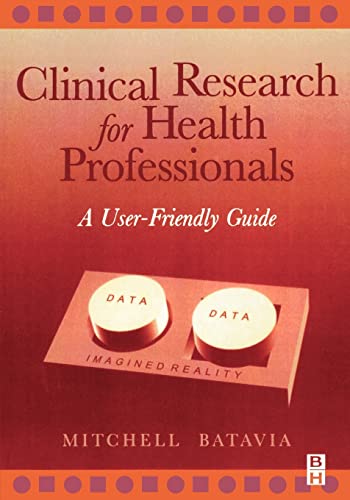 Clinical Research for Health Professionals by Mitchell Batavia Pt ISBN 9780750671934