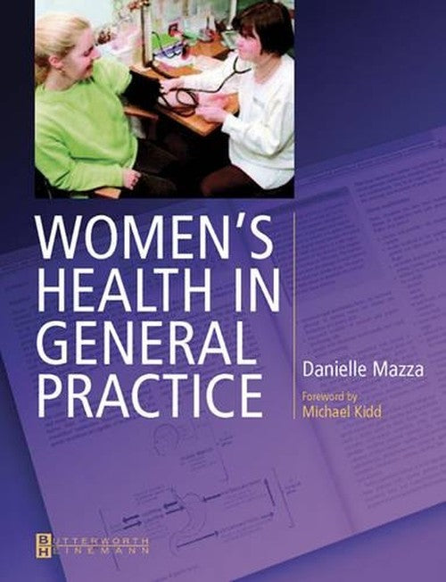 Women's Health in General Practice by Danielle Mazza ISBN 9780750687737