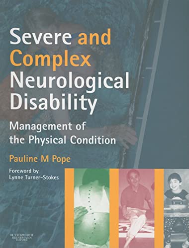 Severe and Complex Neurological Disability by Pauline M Pope Fcsp Ba Msc Srp ISBN 9780750688253