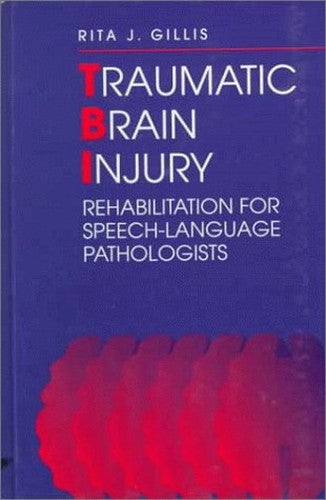 Traumatic Brain Injury by Rita Gillis ISBN 9780750696500