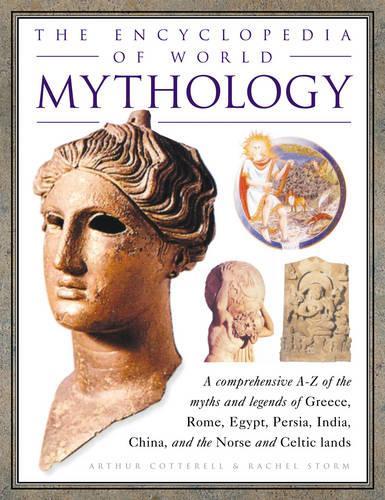 The Encyclopedia of World Mythology by Arthur Cotterell