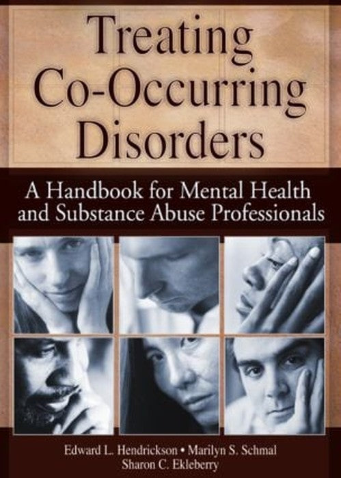 Treating Co-Occurring Disorders by Sharon Ekleberry ISBN 9780789018021