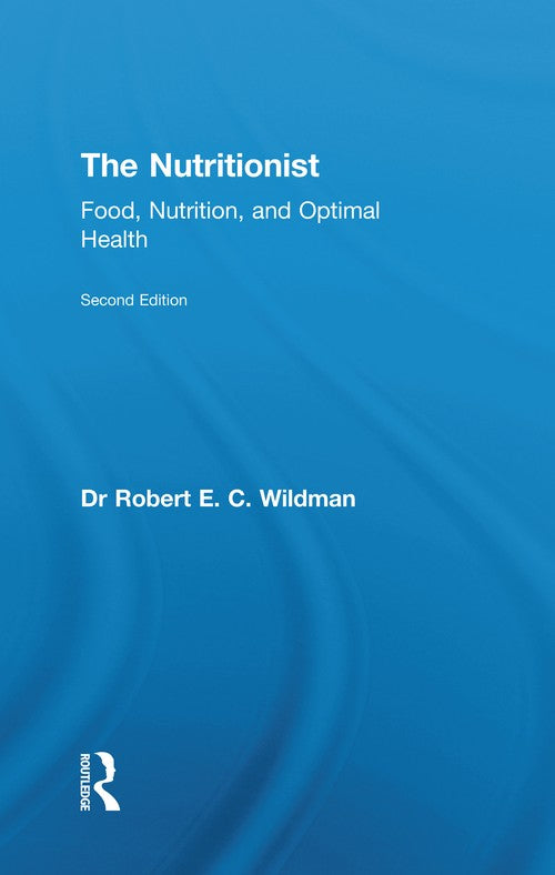 The Nutritionist by Robert Ec Wildman (ISBN-13: 9780789034236)