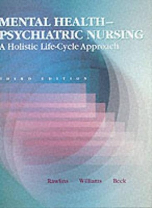 Mental Health Psychiatric Nursing by Ruth Parmelee Rawlins ISBN 9780801663314