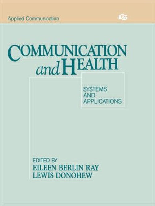 Communication and Health by Eileen Berlin Ray
