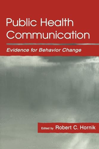 Public Health Communication by Robert Hornik ISBN 9780805831771
