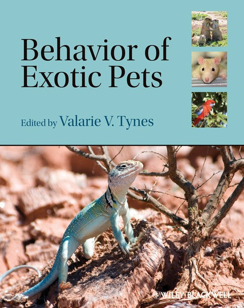 Behavior of Exotic Pets by Valarie V Tynes ISBN 9780813800783
