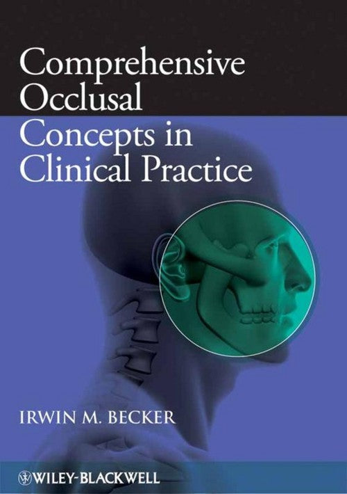 Comprehensive Occlusal Concepts in Clinical Practice by Irwin M Becker ISBN 9780813805849