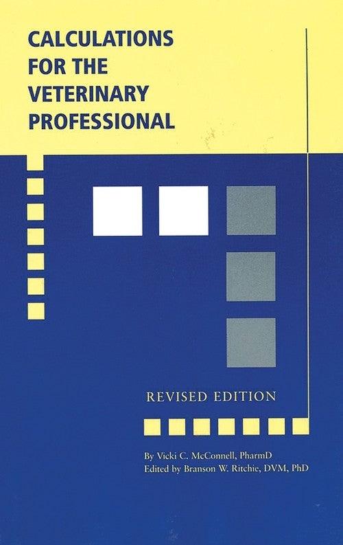 Calculations for the Veterinary Professional, Revised Edition by Vicki C Mcconnell